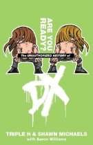  Store   The Unauthorized History of DX (Wwe S.)