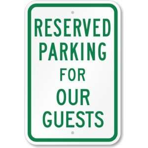  Reserved Parking For Guests Diamond Grade Sign, 18 x 12 
