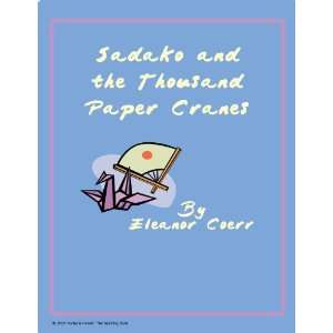  Sadako and the Thousand Paper Cranes Teaching Unit CD 