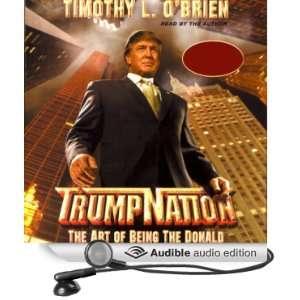  TrumpNation The Art of Being The Donald (Audible Audio 