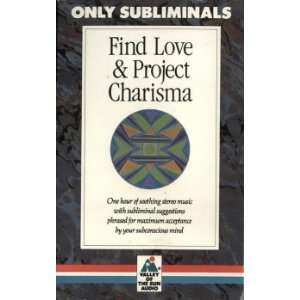     Only Subliminals   Find Love & Project Charisma 