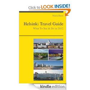 Helsinki, Finland Travel Guide   What To See & Do In 2012 Maria Hurst 