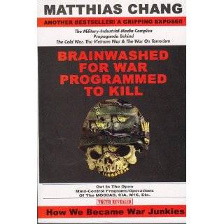 Brainwashed for War   Programmed to Kill The Military Industrial 