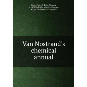  Van Nostrands chemical annual. 1 John C. (John Charles 