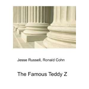  The Famous Teddy Z Ronald Cohn Jesse Russell Books