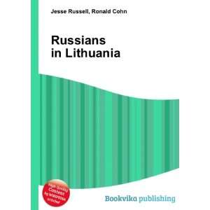  Russians in Lithuania Ronald Cohn Jesse Russell Books