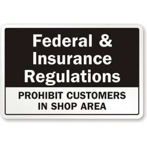  Federal & Insurance Regulations, Prohibit Customers In 