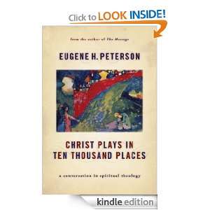  Christ Plays In Ten Thousand Places eBook Eugene Peterson 