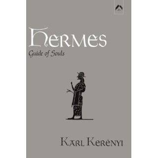 Hermes Guide of Souls (Dunquin Series) by Karl Kerenyi , Murray 