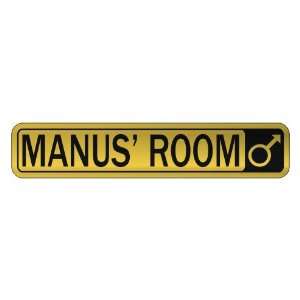   MANUS S ROOM  STREET SIGN NAME