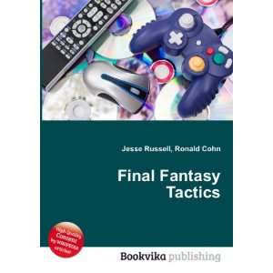  Final Fantasy Tactics Ronald Cohn Jesse Russell Books