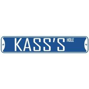   KASS HOLE  STREET SIGN