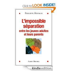 Impossible séparation  Entre les jeunes adultes et leurs parents 