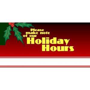   Vinyl Banner   Notice our Holiday Hours with Write In 