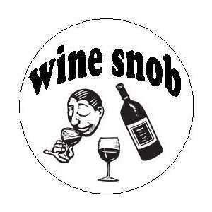  WINE SNOB 1.25 Magnet 