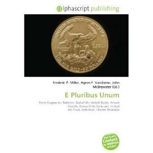  E Pluribus Unum (9786132893987) Books