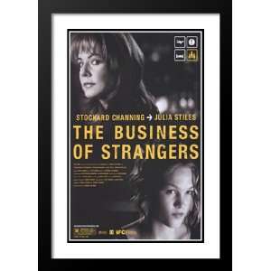  The Business of Strangers 20x26 Framed and Double Matted Movie 