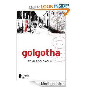 Golgotha (FICTIONS) (French Edition) Leonardo Oyola, Olivier Hamilton 