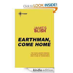 Earthman, Come Home (Cities In Flight) James Blish  