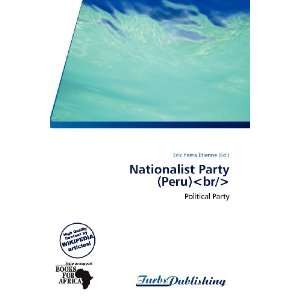    Nationalist Party (Peru) (9786138535584) Erik Yama Étienne Books