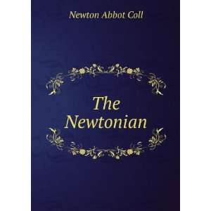 The Newtonian Newton Abbot Coll  Books