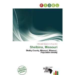   Shelbina, Missouri (9786200978059) Christabel Donatienne Ruby Books