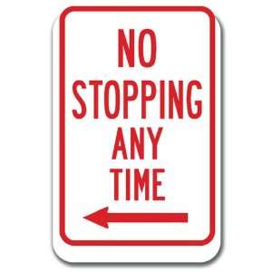No Stopping or Standing   No Stopping Any Time with left arrow Sign 12 