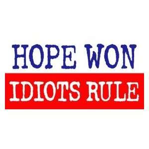  2 PACK   Hope Won   Idiots Rule   anti obama bumper 