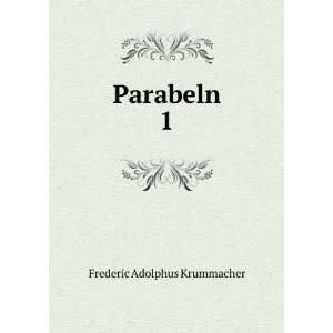  Parabeln. 1 Frederic Adolphus Krummacher Books