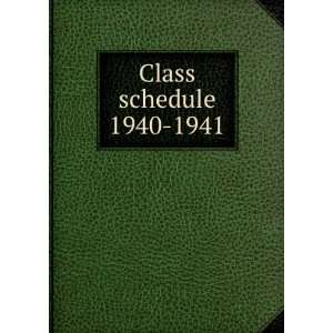  Class schedule. 1940 1941 BYU Salt Lake Center,Brigham 