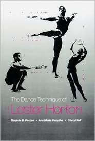 Dance Technique of Lester Horton, (0871271648), Marjorie B. Perces 