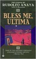   Bless Me, Ultima by Rudolfo Anaya, Grand Central 