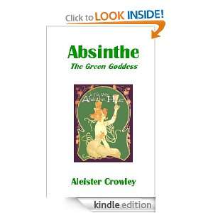 Absinthe The Green Goddess Aleister Crowley  Kindle 