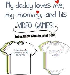 My Daddy Loves Me, My Mommy and His ? Cute Baby Clothes  
