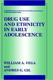 Drug Use And Ethnicity In Early Adolescence, 5th Edition, (0306457377 
