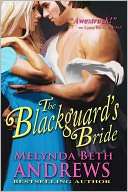 The Blackguards Bride Melynda Beth Andrews