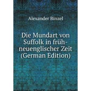   von Suffolk in frÃ¼h neuenglischer Zeit (German Edition) Alexander