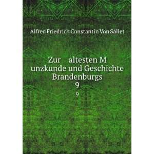  Zur altesten M unzkunde und Geschichte Brandenburgs. 9 Alfred 