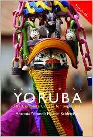Colloquial Yoruba Book/Cassette/Cd Pack, (0415700574), Antonia Yetunde 