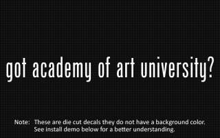   listing is for 2 got academy of art university? die cut decals