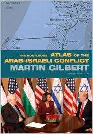 The Routledge Atlas of the Arab Israeli Conflict, (0415460298), Martin 