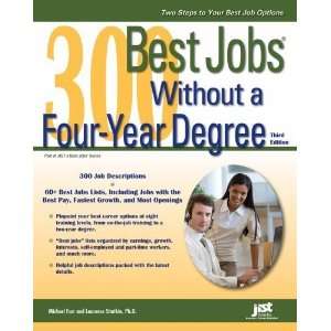   Four Year Degree (300 Best Jobs Without a Four Year Degree) (Paperback