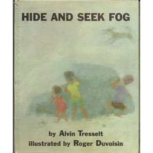  Hide and Seek Fog Alvin Tresselt, Roger Duvoisin Books