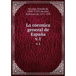   de, 1499? 1555?,Morales, Ambrosio de, 1513 1591 Ocampo Books