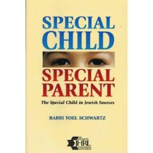  Special Child   Special Parent Yoel Schwartz Books