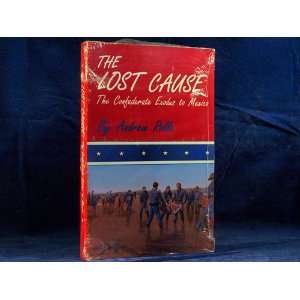   Lost Cause The Confederate Exodus to Mexico Andrew F. Rolle Books