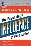   Influence The Psychology of Persuasion by Robert B 