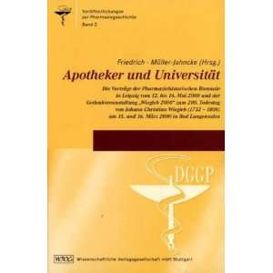  Apotheke und Universität; (9783804719682) Books