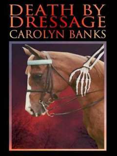 Death by Dressage Carolyn Banks