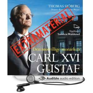  Carl XVI Gustav Extramaterial (Audible Audio Edition) Thomas 
